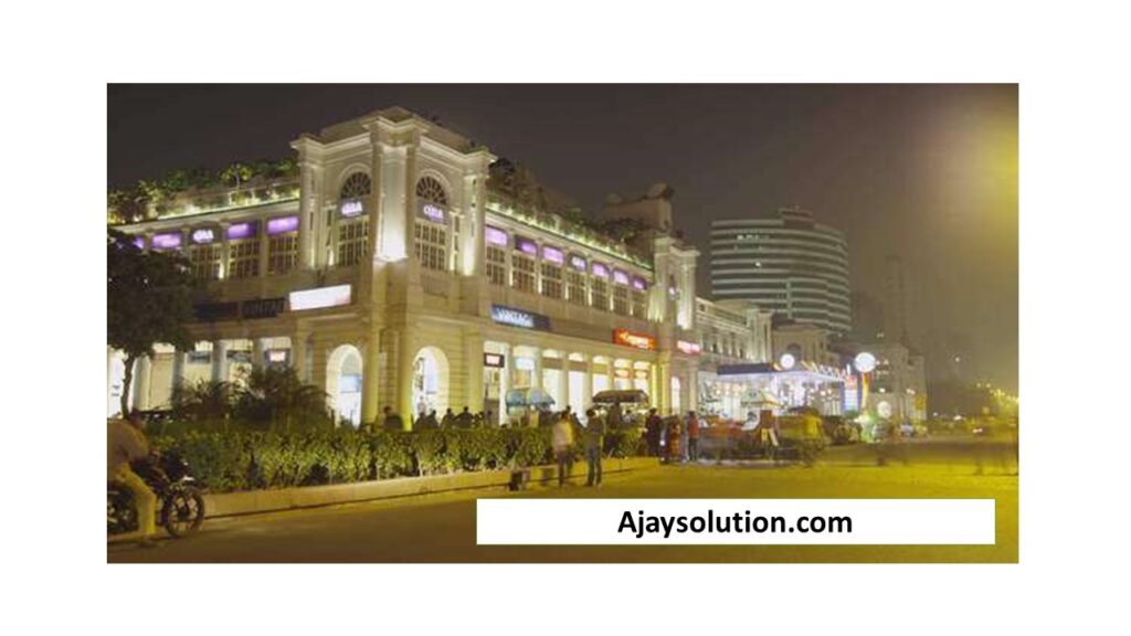 Ajay solution Travelling Guide Connaught Place (Places to Visit in Delhi)